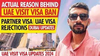 Actual Reason Behind UAE Visit Visa Ban | UAE Visit Visa Updates Today | UAE Partner Visa Updates