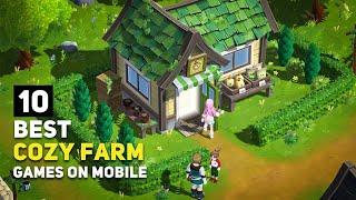 Top 10 Best COZY Farming Games for Android / iOS 2024 | Relaxing Games