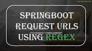 Spring boot URL Matching + Regex || Spring boot endpoints + Regex || Spring MVC URL Matching