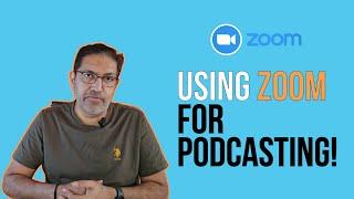 How to Use Zoom for Recording a Podcast