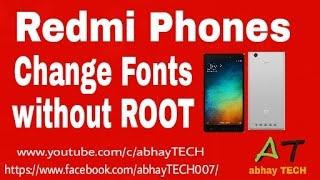 All Xiaomi Redmi phones change Fonts without Root(Hindi) by abhay TECH