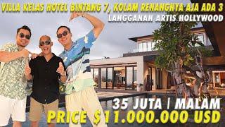 Villa Kelas Hotel Bintang 7 | Langganan Artis Hollywood | 35jt/Malam | 170 Milyar | Nego