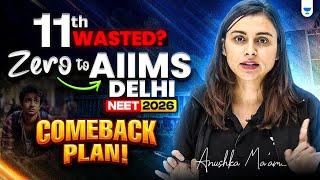 11th Wasted? Here’s Your Ultimate 1-Year Roadmap for NEET 2026 with Anushka Choudhary!  #neet2026