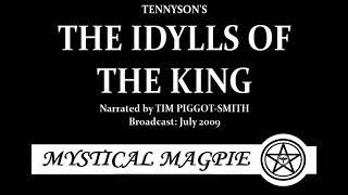 The Idylls of the King (2009) by Alfred Lord Tennyson, narrated by Tim Piggot-Smith