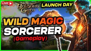  BALDUR'S GATE 3: Wild Magic Sorcerer LAUNCH STREAM