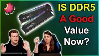 Is DDR5 A Good Value Now | Byte Size Tech