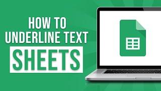 How to Underline Text in Google Sheets In 2024