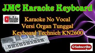 KARAOKE LIRIK NO VOCAL#BERKELANA#VERSI#STYLE#CHACA#GONDANG#KEYBOARD#KN2600