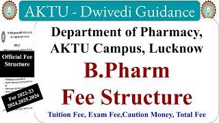 Fee Structure AKTU Campus B Pharm, aktu fee structure, aktu fees update, aktu fees news, b pharm fee