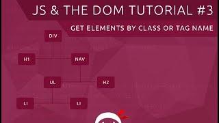 JavaScript DOM Tutorial #3 - Get Elements By Class or Tag