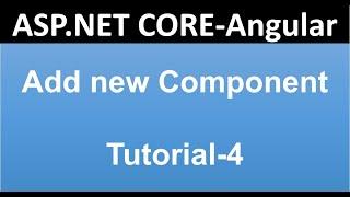 Add New Component in Angular |  ASP.NET CORE