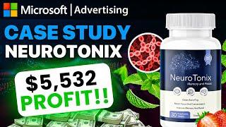 Microsoft Ads Case Study - [NEUROTONIX] - $5,532 PROFIT & 300% ROI Campaign! - The #'s are CRAZY!