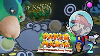 MK404 Plays Paper Mario: The Thousand-Year Door (Switch) PT2 - Bogged Out of Their Mind[Ch. 2]