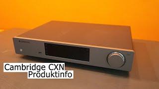 Cambridge CXN v2 - erster Eindruck & Produktinfo