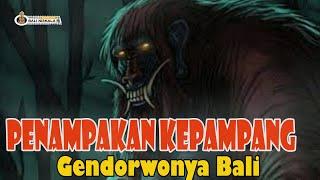 GENDORWO BALI, KEPAMPANG YG MENAKUTKAN #TAKSU #BALI #LEAK #MAGIS #ASTRAL #NALAR #VIRAL #SPEKTAKULER