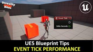 UE5 Blueprint Tips - Event Tick Performance