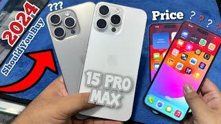 iPhone 15 Pro Max Price in 2024 | Should You Buy iPhone 15 Pro Max? | iPhone 15 Pro Max Review 2024