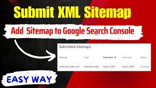 how to add a sitemap to google search console - Submit XML Sitemap to Google Search Console EASY WAY