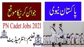 Join Pakistan Navy As PN Cadet Permanent Commission | Pak Navy Jobs 2021 | JoinPakNavy |