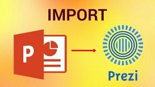 How to Import Powerpoint Presentation to Prezi