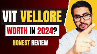 Is VIT Vellore Good in 2024? | Reality Exposed  | Placements, Admission, Fees, Hostel & Mess