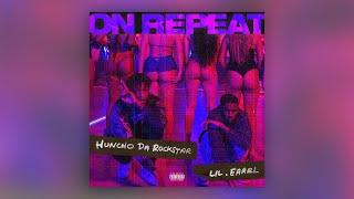 Huncho Da Rockstar ft. lil.eaarl - On Repeat (Official Audio)