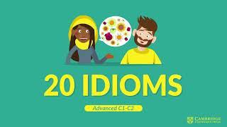 Idioms Advanced C1-C2