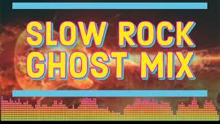 Slow Rock Ghost Mix - Various Artist