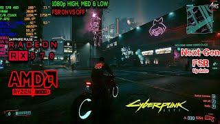 Cyberpunk 2077 - PATCH 1.5 | RX 570 4GB + Ryzen 5 2600x | 1080p FSR ON VS OFF