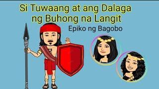 Filipino Si Tuwaang at ang Dalaga ng Buhong na Langit (Epiko)