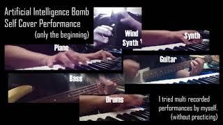 Artificial Intelligence Bomb - Self Cover Performance