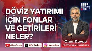 Döviz birikimleri için hangi fonları tercih etmeliyiz?