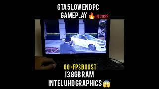 Gta 5 | Low-End Pc Gameplay| i3 8gb Ram Intel Uhd Graphics in 2022