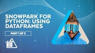 Snowpark for Python: DataFrames Demo