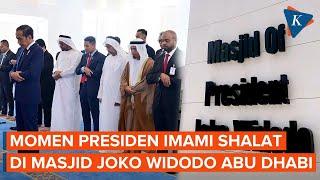 Momen Jokowi Shalat di Masjid Joko Widodo Uni Emirat Arab