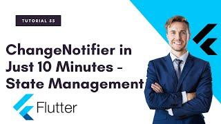 ChangeNotifier in Just 10 Minutes - State Management