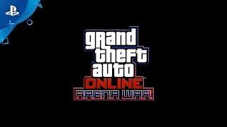 Grand Theft Auto Online - Arena War | PS4