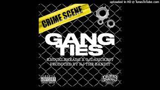 Knucklehead2 - Gang Ties Ft. OjDaSickest & RJ The Bandit