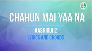 Chahun mai ya na (Lyrics and Chords)