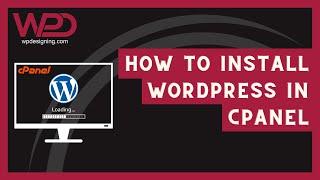 How To Install WordPress In cPanel (cPanel WordPress Installation Guide)