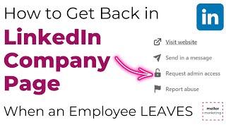 How to Get Back Into Your LinkedIn Company Page -- When an Admin (Employee) LEAVES