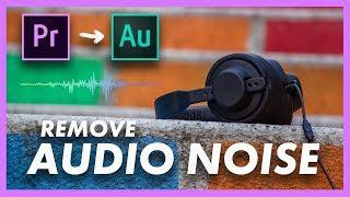 How to Remove Audio Noise | FREE without plugins I Adobe Premiere Pro CC & Audition CC Tutorial