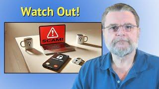 Scammers Want YOU! What to Watch For and How to Stay Safe