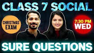 Class 7 Social Science Christmas Exam | Sure Questions | Exam Winner