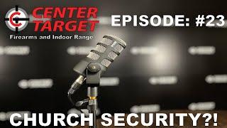 CHURCH SECURITY  - Bret Fox & Bobby Day - (EP: #23)