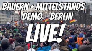 LIVE BERLIN  DEMO Bauern  Mittelstand  Handwerk & Bürger  Deutschland Bauernprotest Demo