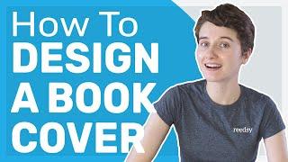 How to Design a Book Cover (for Indie Authors!)