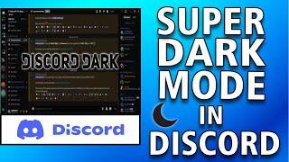 How To Turn On Super Dark Mode On Discord (easy)