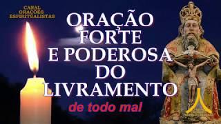 Oração Forte e Poderosa do Livramento