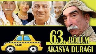 AKASYA DURAĞI 63. BÖLÜM